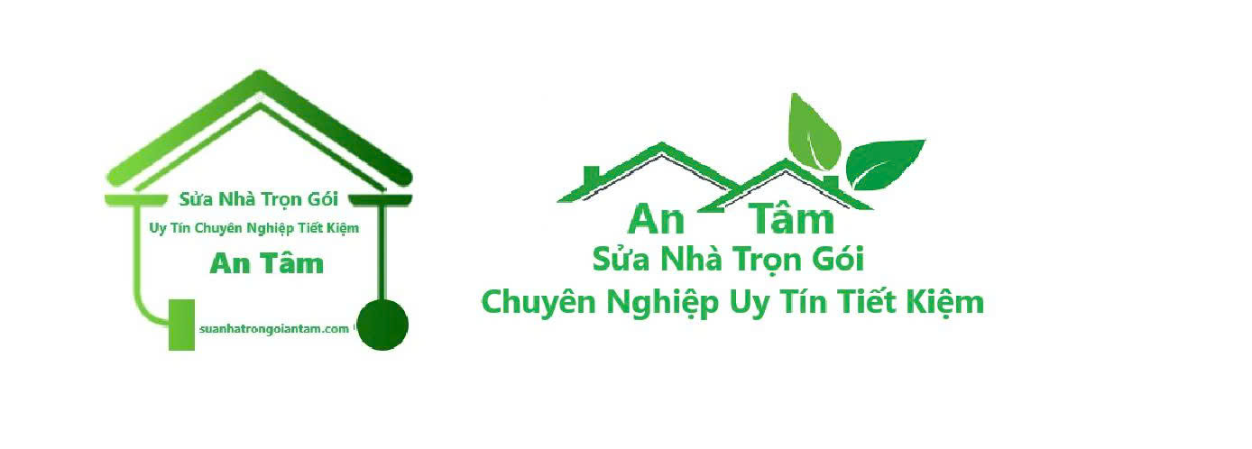 Dịch vụ sửa nhà trọn gói An Tâm Chuyên Nghiệp Uy Tín